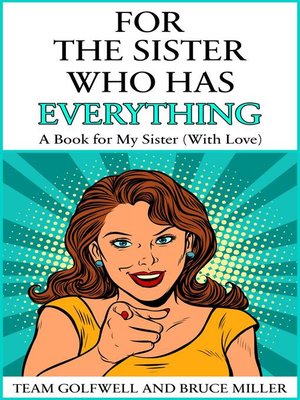 cover image of For the Sister Who Has Everything